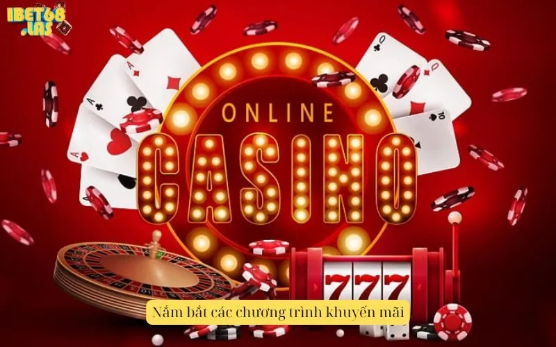 Nắm bắt các chương trình khuyến mãi