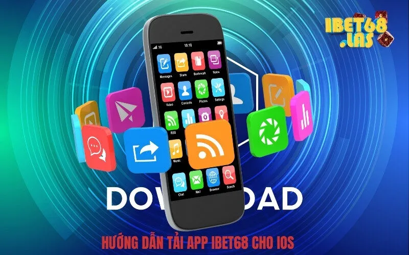 Hướng Dẫn Tải App Ibet68 Cho iOS
